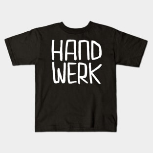 Handwerker, German Handwerk Kids T-Shirt